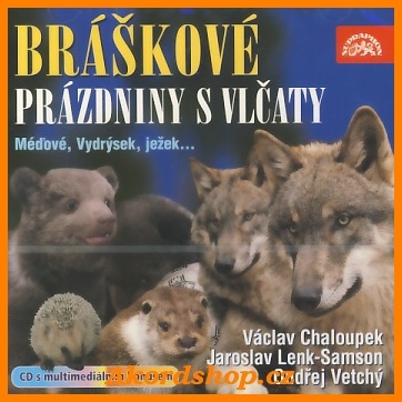 Bráškové - Prázdniny s vlčaty CD