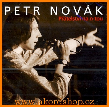 Petr Novák - Přátelství na n-tou 2CD