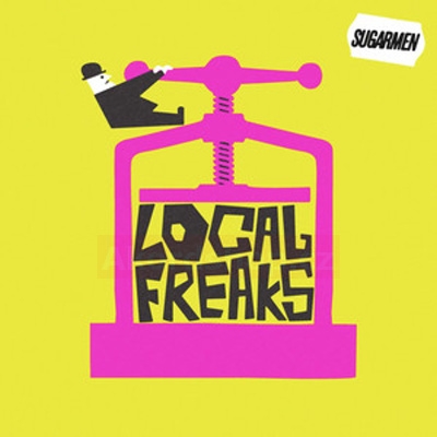 Sugarmen - Local Freaks CD