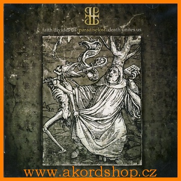 Paradise Lost - Faith Divides US - Death Unites US