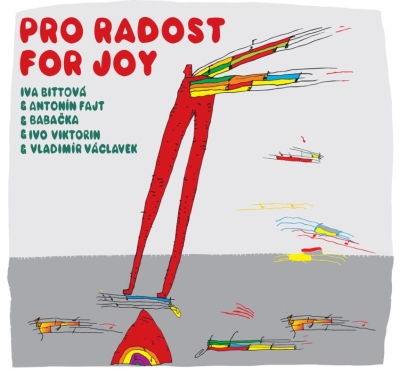 Iva Bittová & Vladimír Václavek & Antonín Fajt & Ivo Viktorin & Babačka - Pro radost LP