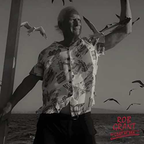 Rob Grant - Lost At Sea LP