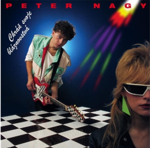 Peter Nagy - Chráň svoje bláznovstvá LP