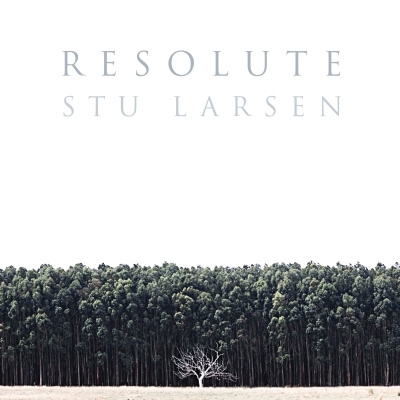 Stu Larsen - Resolute LP