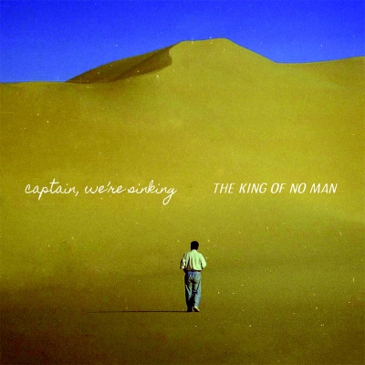 Captain, We’re Sinking - King Of No Man LP