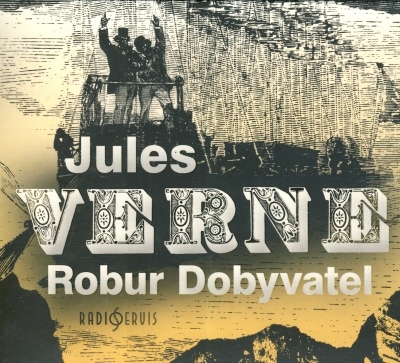 Robur Dobyvatel (Jules Verne) CD