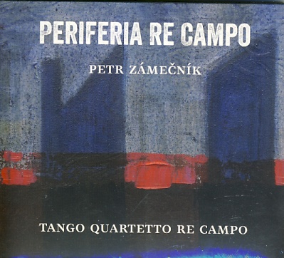 Petr Zámečník - Periferia re Campo CD