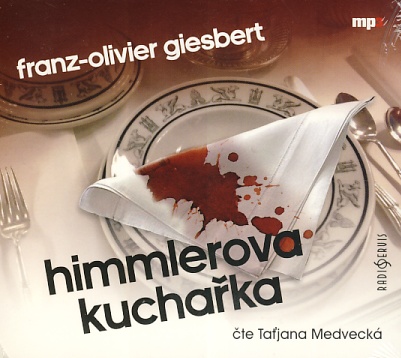 Himmlerova kuchařka (Franz-Olivier Giesbert) CD/MP3