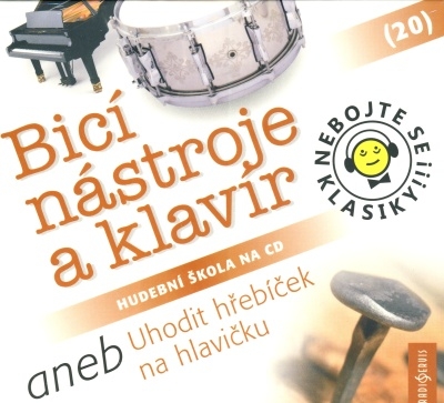 Bicí nástroje a klavír aneb Uhodit hřebíček na hlavičku CD