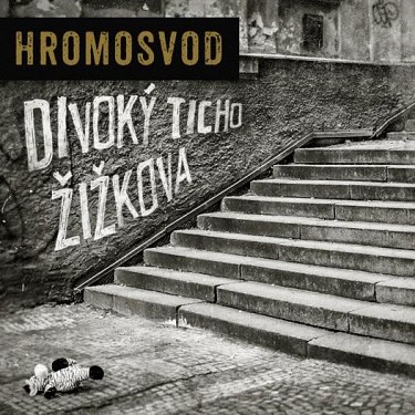 Hromosvod - Divoký ticho Žižkova CD