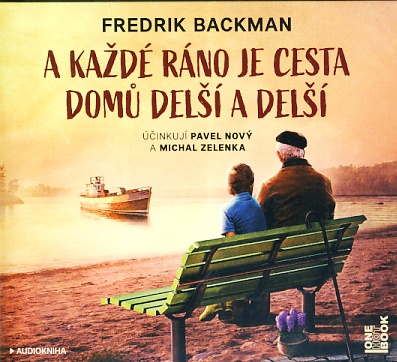 A každé ráno je cesta domů delší a delší (Fredrik Backman) CD/MP3