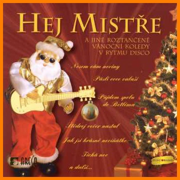 Hej mistře a jiné roztančené koledy CD