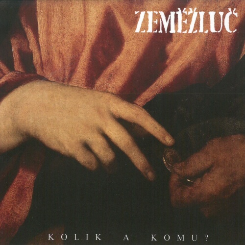 Zeměžluč - Kolik a komu? CD