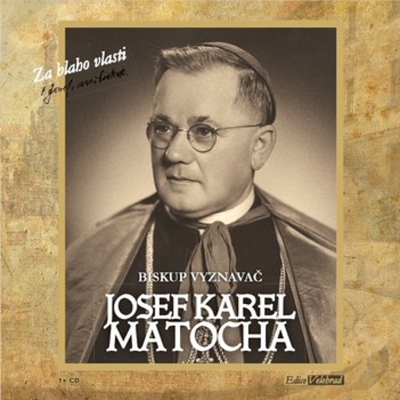 Biskup vyznavač (Josef Karel Matocha) CD