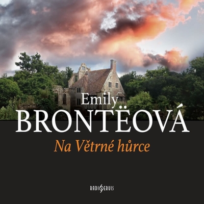 Na Větrné hůrce (Emily Brontëová) CD/MP3