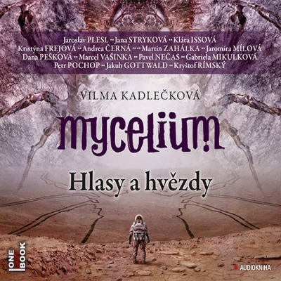 Mycelium V: Hlasy a hvězdy (Vilma Kadlečková) 3CD/MP3