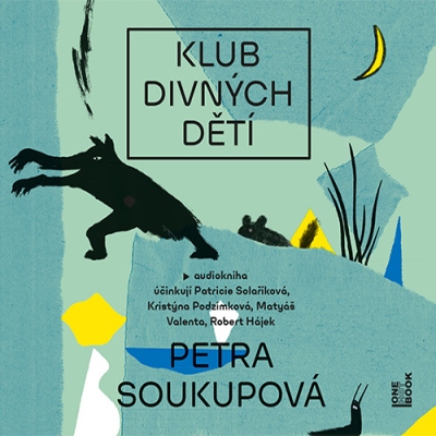 Klub divných dětí (Petra Soukupová) CD/MP3