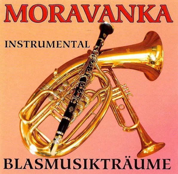 Moravanka - Blasmusikträume Instrumental CD