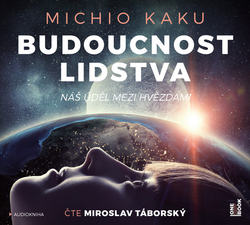 Budoucnost lidstva (Michio Kaku) 2CD/MP3