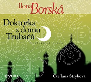 Doktorka z domu Trubačů (Ilona Borská) CD/MP3