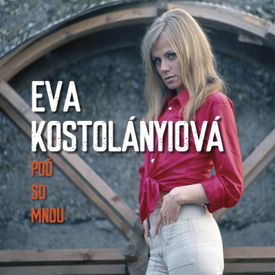 Eva Kostolányiová - Poď so mnou LP