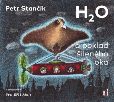 H2O a poklad šíleného oka (Petr Stančík) CD/MP3