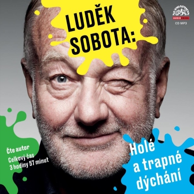 Holé a trapné dýchání (Luděk Sobota) CD/MP3