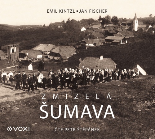 Zmizelá Šumava (Kintzl/Fischer) CD/MP3