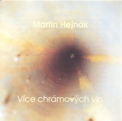 Martin Hejnák - Více chrámových vln CD