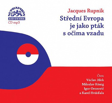 Střední Evropa je jako pták s očima vzadu CD/MP3