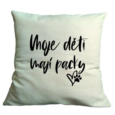 Látkový potah na polštář 40x40 cm - Moje děti mají packy