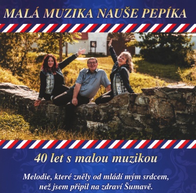 Malá Muzika Nauše Pepíka - 40 let s malou muzikou CD