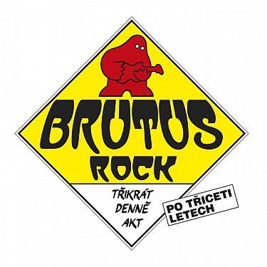 Brutus - Třikrát denně akt (po 30 letech) CD