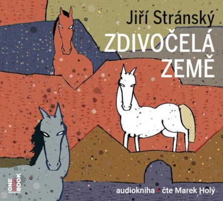 Zdivočelá země (Jiří Stránský) 2CD/MP3