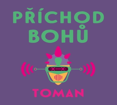 Příchod bohů (Vlastislav Toman) CD/MP3