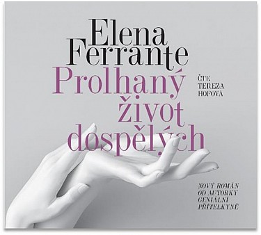 Prolhaný život dospělých (Elena Ferrante) CD/MP3