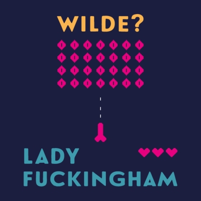 Lady Fuckingham (Oscar Wilde) CD/MP3