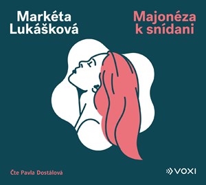 Majonéza k snídani (Markéta Lukášková) CD/MP3