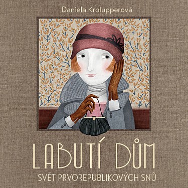 Labutí dům (Daniela Krolupperová) CD/MP3