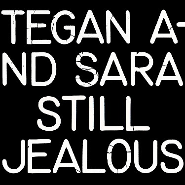 Tegan And Sara - Still Jealous LP