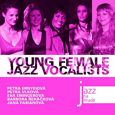 Mladé jazzové zpěvačky - Jazz na Hradě CD