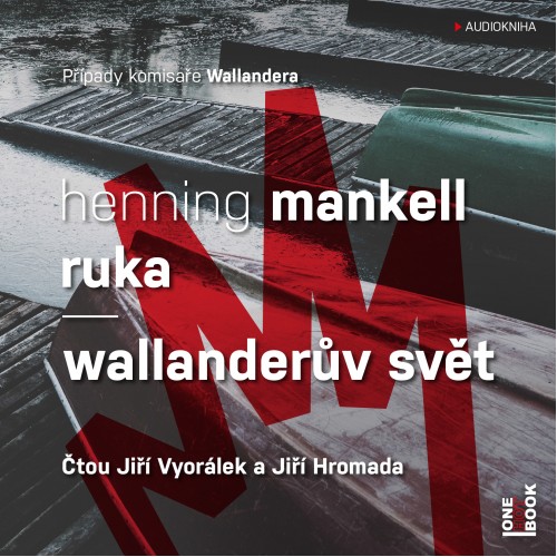 Ruka / Wallanderův svět (Mankell Henning) CD/MP3