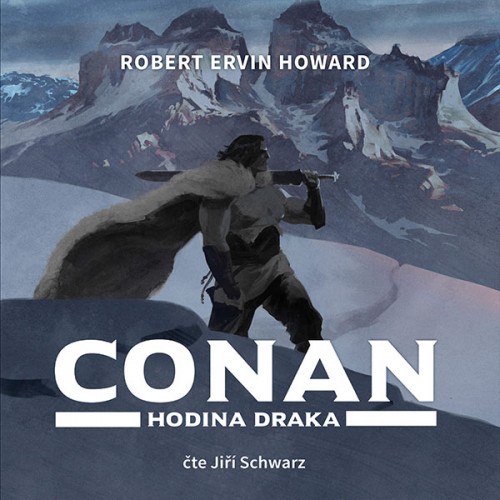 Conan - Hodina draka (Robert Ervin Howard) CD/MP3