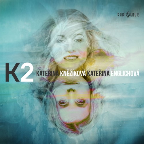 Kateřina Kněžíková, Kateřina Englichová - K2 CD