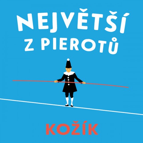 Největší z Pierotů (František Kožík) CD/MP3