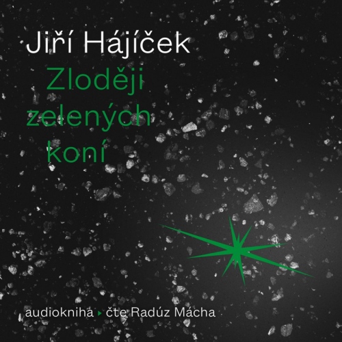 Zloději zelených koní (Jiří Hájíček) CD/MP3