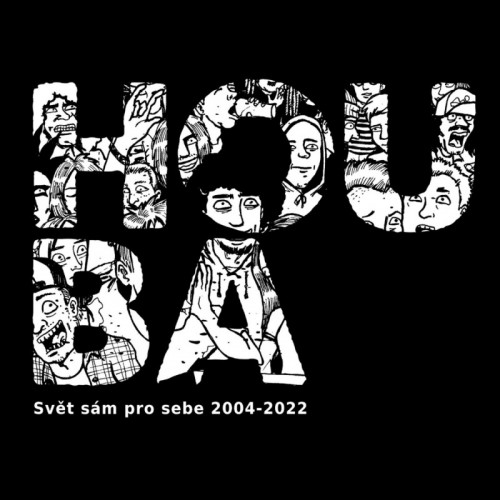 Houba - Svět sám pro sebe 2004-2022 LP
