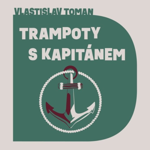 Trampoty s kapitánem (Vlastislav Toman) CD/MP3