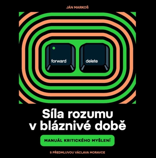 Síla rozumu v bláznivé době (Ján Markoš) CD/MP3