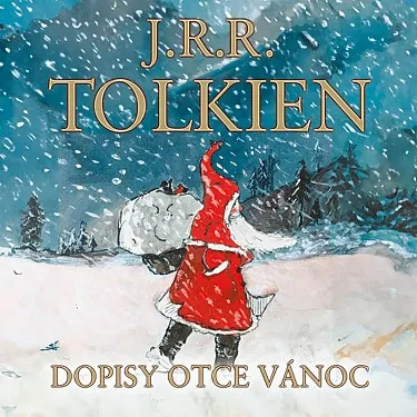 Dopisy otce Vánoc (J.R.R. Tolkien) CD/MP3